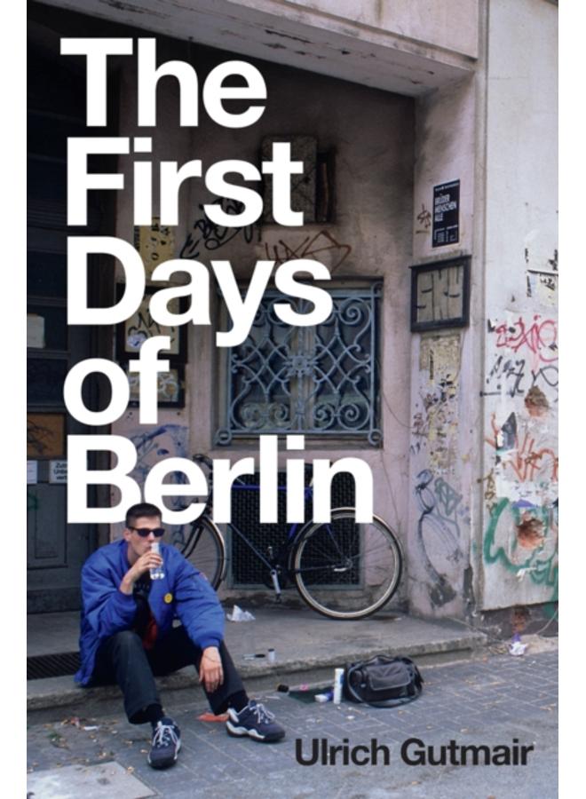 The First Days of Berlin : The Sound of Change 