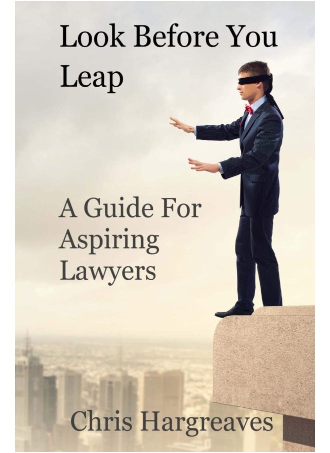 null - Look Before You Leap: A Guide for Aspiring Lawyers - Image 1