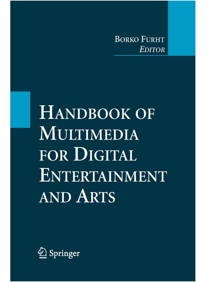 Handbook of Multimedia for Digital Entertainment and Arts 