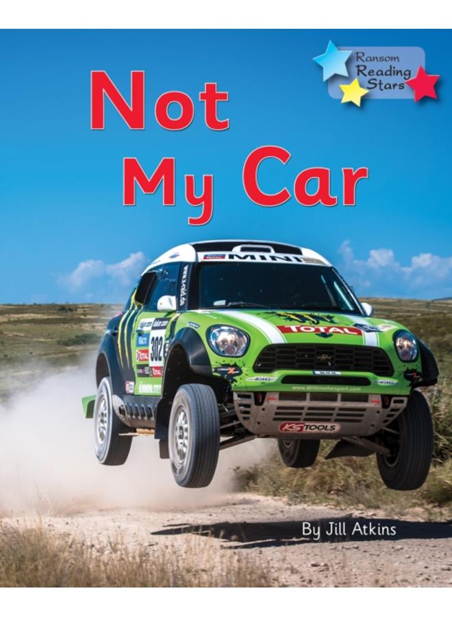 Not My Car : Phonics Phase 3 