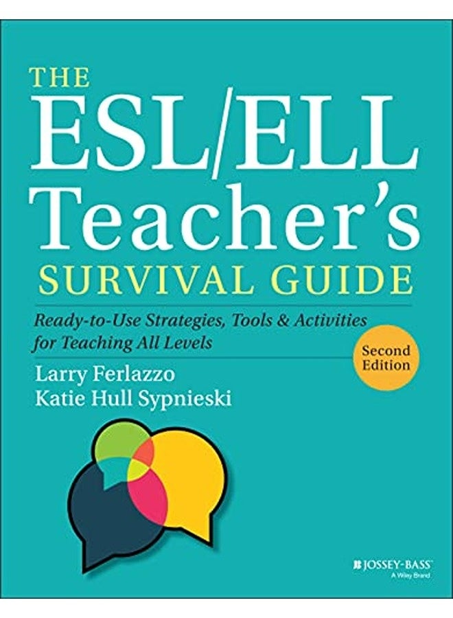 The ESL/ELL Teacher's Survival Guide: Ready-to-Use  Strategies, Tools, and Activities for Teaching E