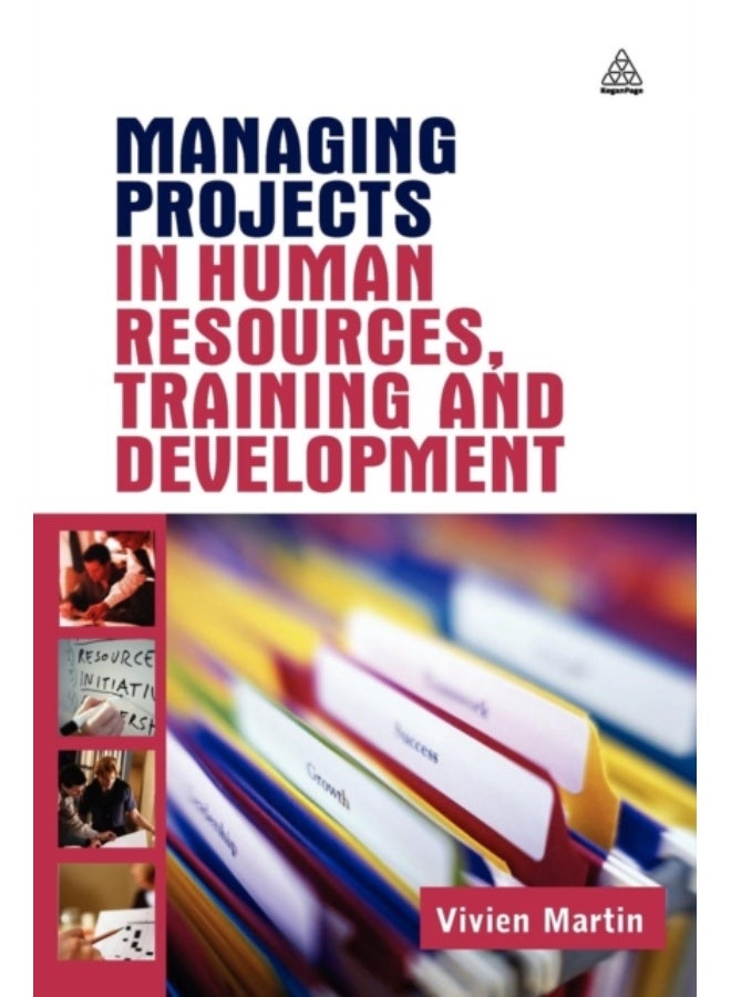 Managing Projects in Human Resources, Training and Development
