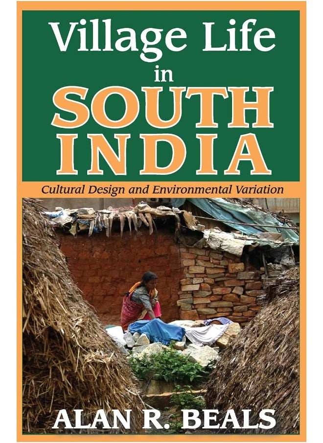 Village Life in South India: Cultural Design and Environmental Variation 