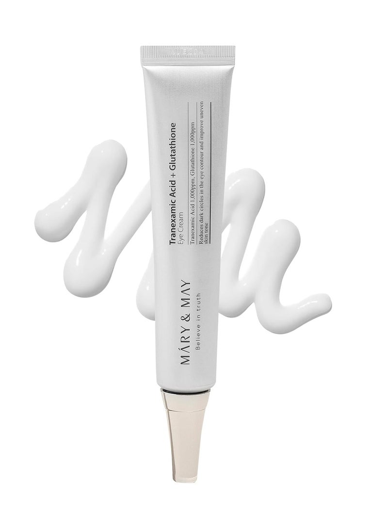 MARY & MAY Tranexamic Acid+ Glutathion Eye Cream 30ml - Image 1