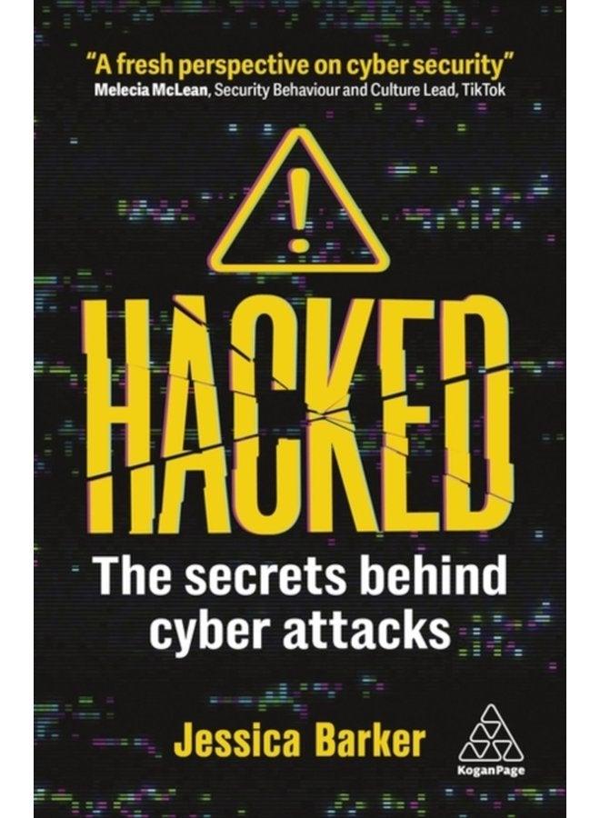 Hacked The Secrets Behind Cyber Attacks - Paperback