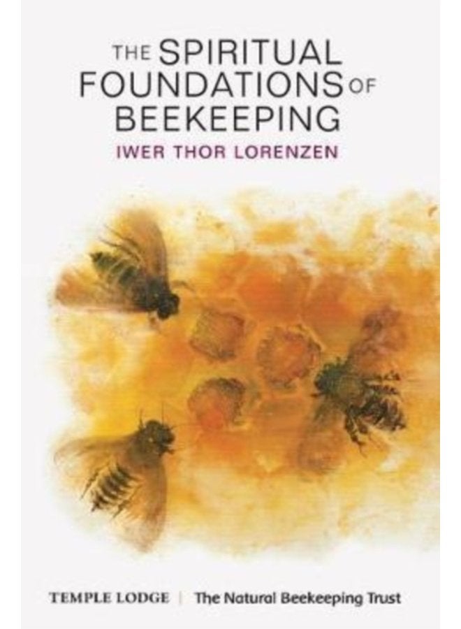 The Spiritual Foundations of Beekeeping - Paperback