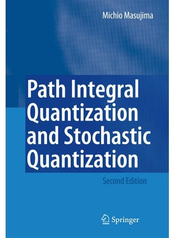 Path Integral Quantization and Stochastic Quantization - pzsku/Z278EB18F01E73C6D1A26Z/45/1749041724/4d429c76-899b-4c5f-8069-3cb27c3cb2ad