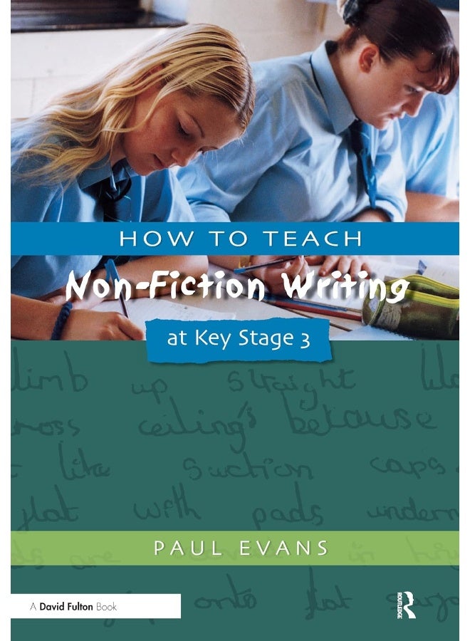 How to Teach Non-Fiction Writing at Key Stage 3 