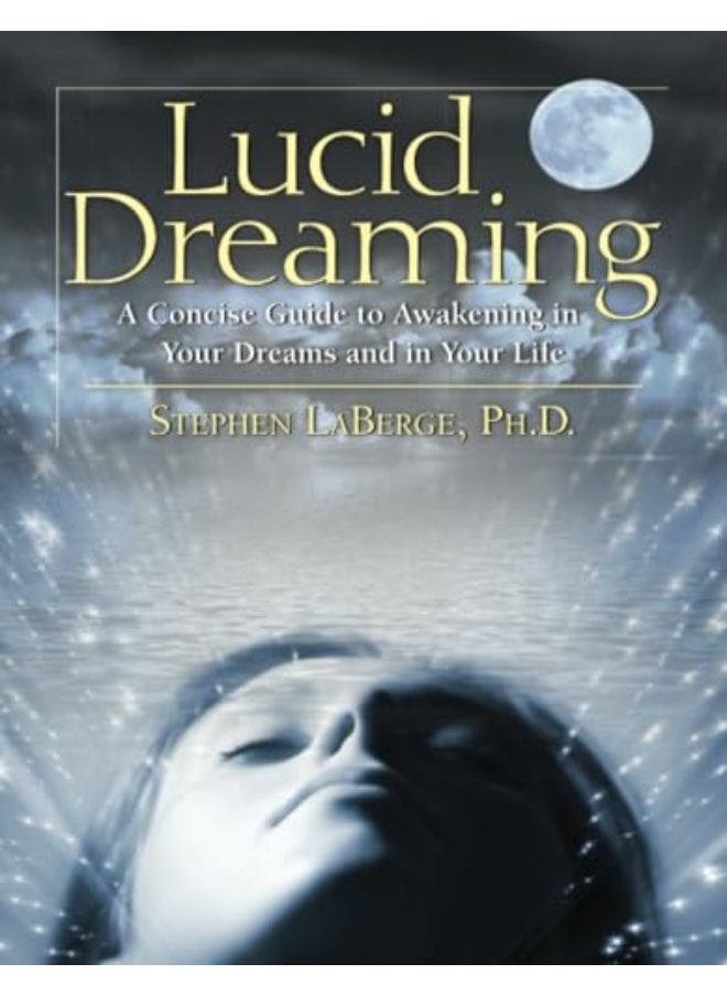 Lucid Dreaming A Concise Guide To Awakening In Your Dreams And In Your Life - pzsku/Z27941BC816AF29D95FB7Z/45/_/1729501265/03b55f47-eac8-450e-8fb7-d5dfbd5abad0