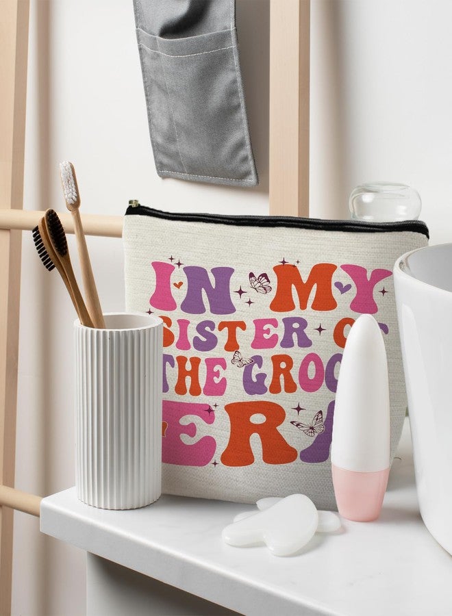RYYCDOI Sister In Law Gifts, In My Sister of the Groom Era Makeup Bag, Big Sister Gift, Sister in Law Wedding Gifts, Best Sister in Law Gifts, Big Sister Cosmetic Bag Toiletry Bag - Image 3