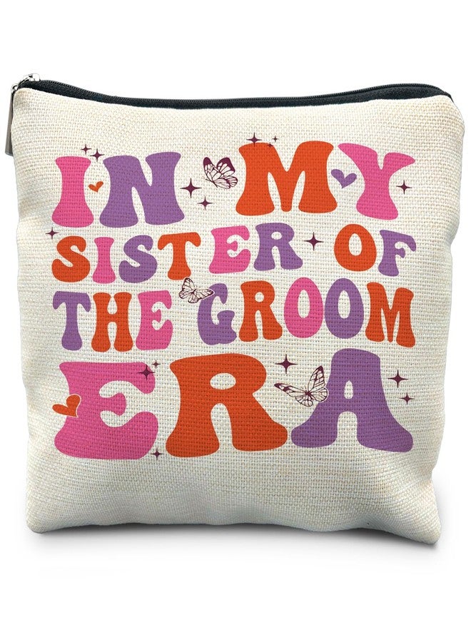 RYYCDOI Sister In Law Gifts, In My Sister of the Groom Era Makeup Bag, Big Sister Gift, Sister in Law Wedding Gifts, Best Sister in Law Gifts, Big Sister Cosmetic Bag Toiletry Bag - Image 1