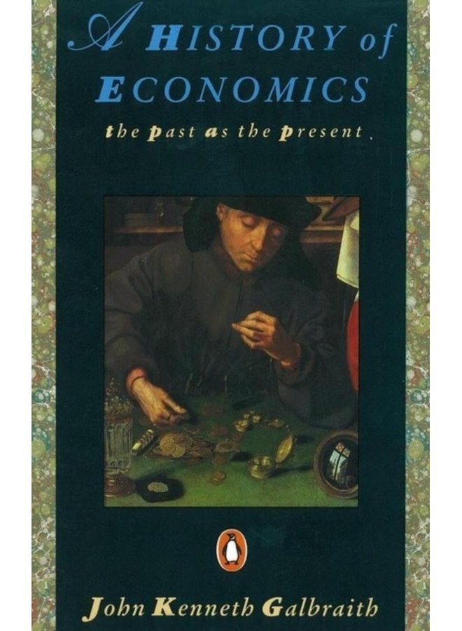 A History of Economics The Past as the Present - Paperback