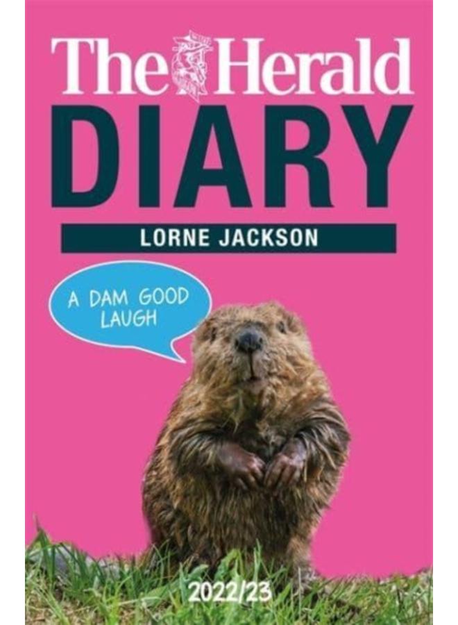The Herald Diary 2022/23 : A Dam Good Laugh 