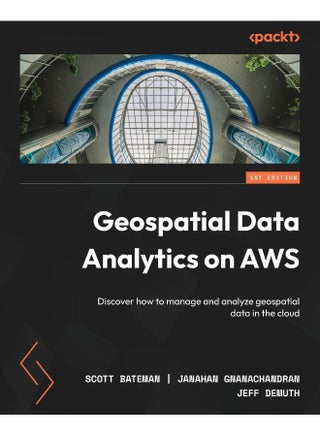 Geospatial Data Analytics on AWS: Discover how to manage and analyze geospatial data in the cloud - pzsku/Z27AA8C703799808538D5Z/45/1748329210/783e0f79-0c72-45fe-ba05-110122ac18ca