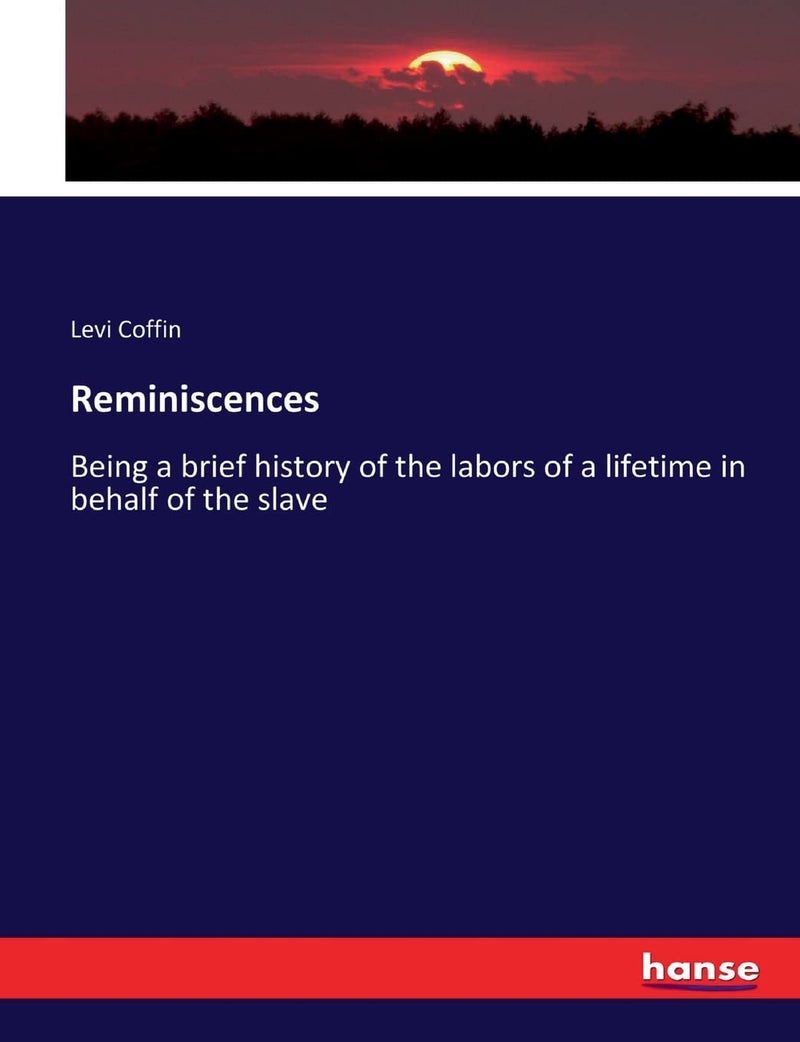 Reminiscences: Being a brief history of the labors of a lifetime in behalf of the slave - Image 1