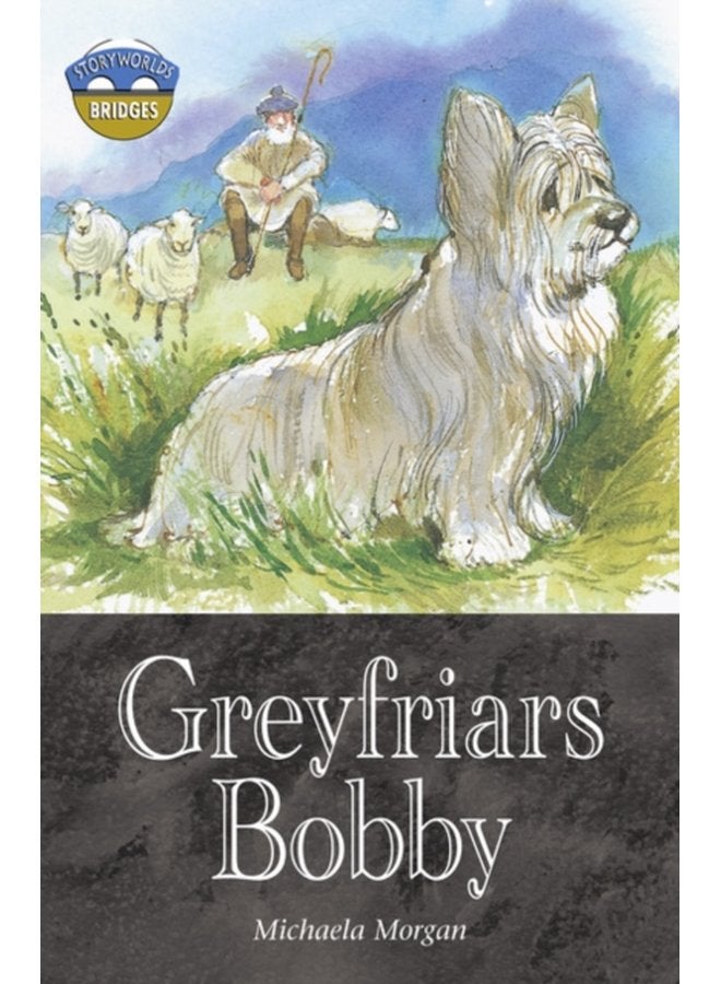 Storyworlds Bridges Stage 12 Greyfriars Bobby single - Paperback