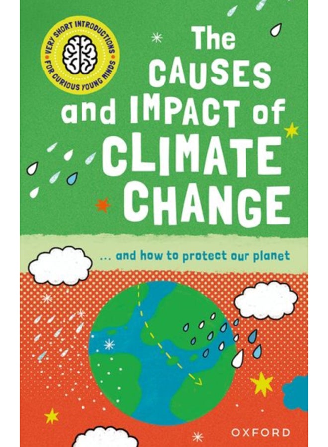 Very Short Introduction for Curious Young Minds: The Causes and Impact of Climate Change 