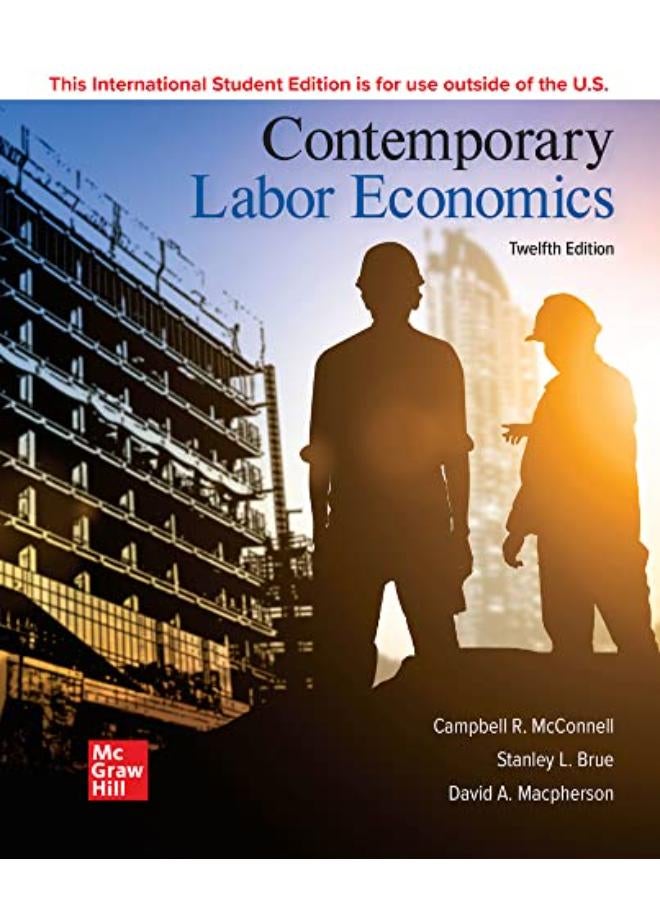 Contemporary Labor Economics - ISE Ed 12