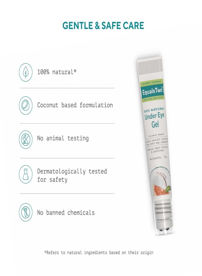EqualsTwo Under Eye Gel for Dark Circles, Puffiness & Wrinkles, 15ML | Natural Under Eye Gel for Men & Women with Coconut, Cucumber, Grapefruit & Aloe Vera - Image 3
