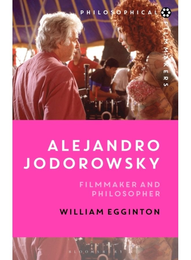 Alejandro Jodorowsky Filmmaker and Philosopher - Hardback