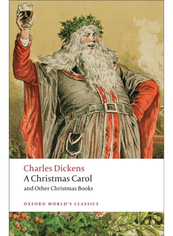 A Christmas Carol and Other Christmas Books