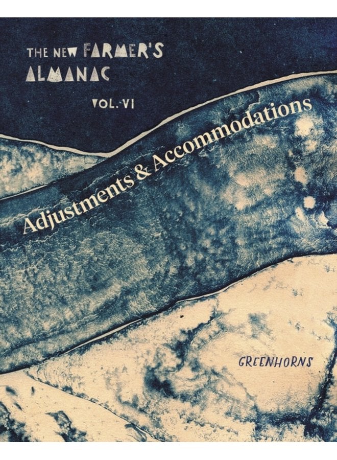 The New Farmer s Almanac Volume VI Adjustments and Accommodations - Paperback