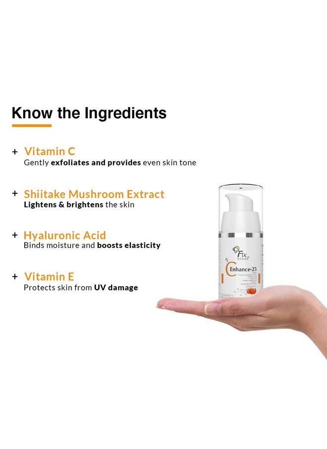 FIXDERMA 25% Vitamin C Serum For Face, C" Enhance For Glowing Skin, Anti Aging Face Serum For Unisex Reduces Fine Lines, Wrinkles & Age Spots, Skin Brightening & Lightening For Face, 15Ml  - Image 5