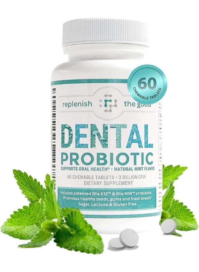 Replenish the Good Dental Probiotic, 60 Sugar Free Chewable Tablets, Mint Flavor - Vegan Supplements w/BLIS K12 & M18 - Boosts Oral Health - Fights Bad Breath (Halitosis), Tooth Decay, Strep Throat - Image 1