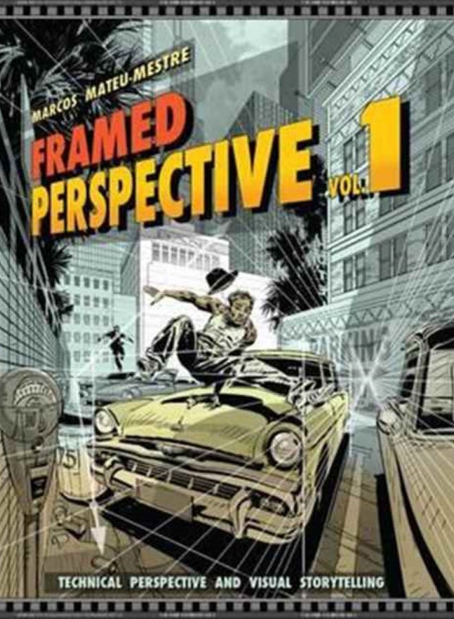 Framed Perspective Vol. 1 : Technical Perspective and Visual Storytelling 