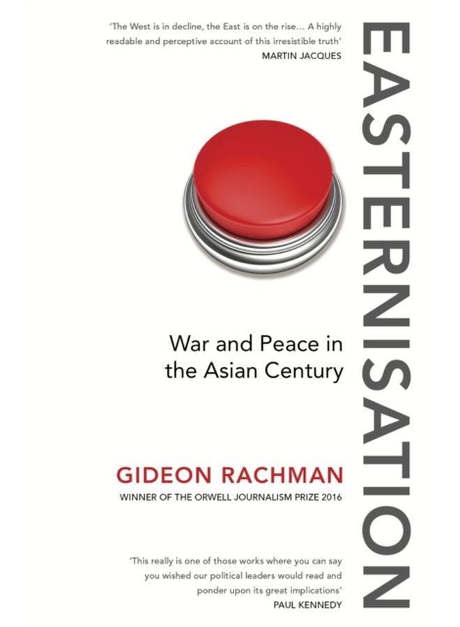 Easternisation War and Peace in the Asian Century - Paperback