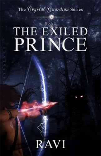 The Exiled Prince The Crystal Guardian Series Book 1 - Image 1
