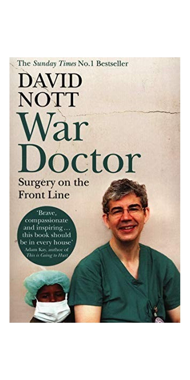 War Doctor: Surgery on the Front Line