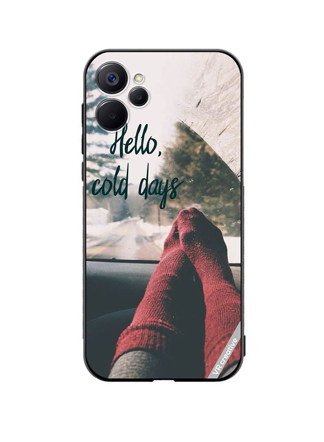 VR CREATIVE Protective Case Cover For Realme 9i 5G Hello Cold Days Design Multicolour - Image 1