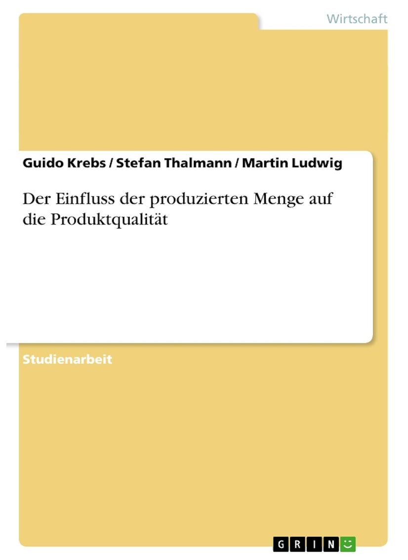 Der Einfluss der produzierten Menge auf die Produktqualität 