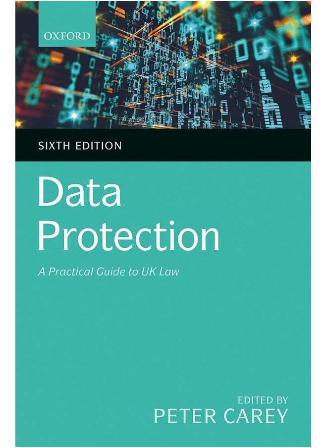 Data Protection: A Practical Guide to UK Law 