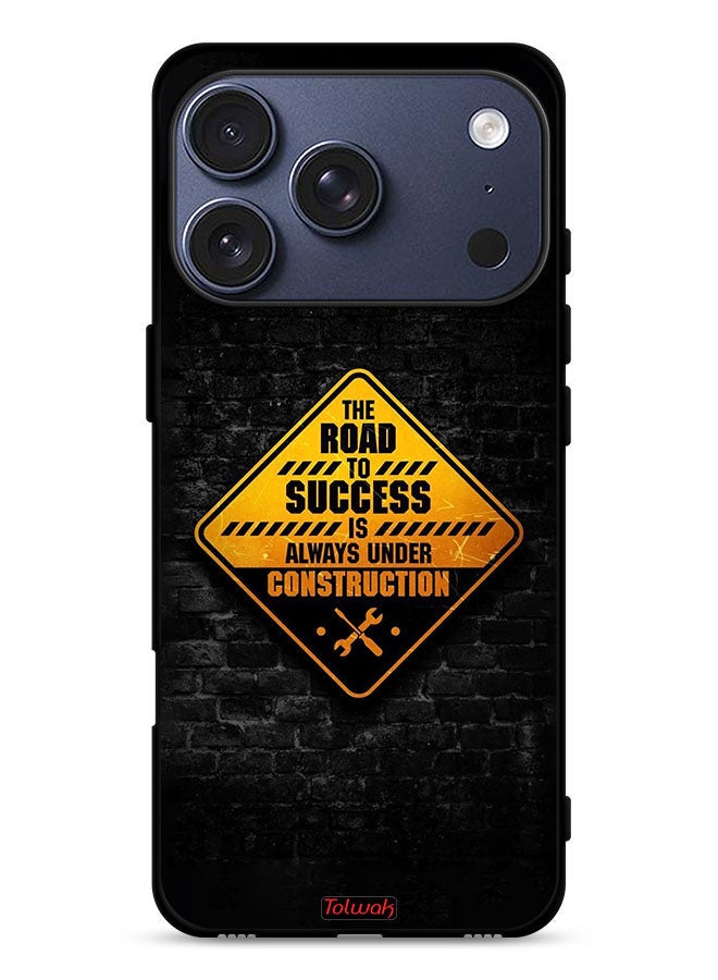 Tolwak Apple iPhone 17 Pro Protective Case Cover The Road To Success Is Always Under Construction - Image 1