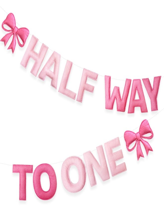 pinkblume Pink Bow 1/2 Birthday Decorations Handmade Felt Pre-Strung Half Way To One Sign Banner with Pink Bow for 6 months Birthday Half Way To One Baby Girl Decorations Party Nursery Home Wall Fireplace Decor - Image 1