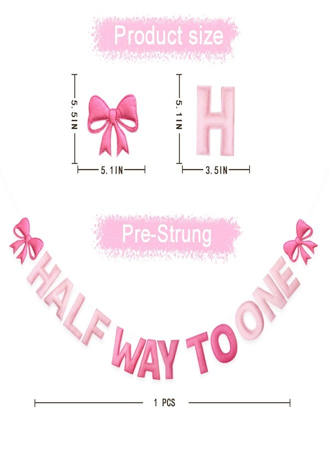 pinkblume Pink Bow 1/2 Birthday Decorations Handmade Felt Pre-Strung Half Way To One Sign Banner with Pink Bow for 6 months Birthday Half Way To One Baby Girl Decorations Party Nursery Home Wall Fireplace Decor - Image 2