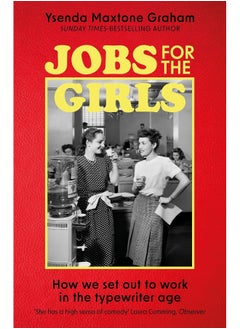Jobs for the Girls: How We Set Out to Work in the Typewriter Age  - Image 1