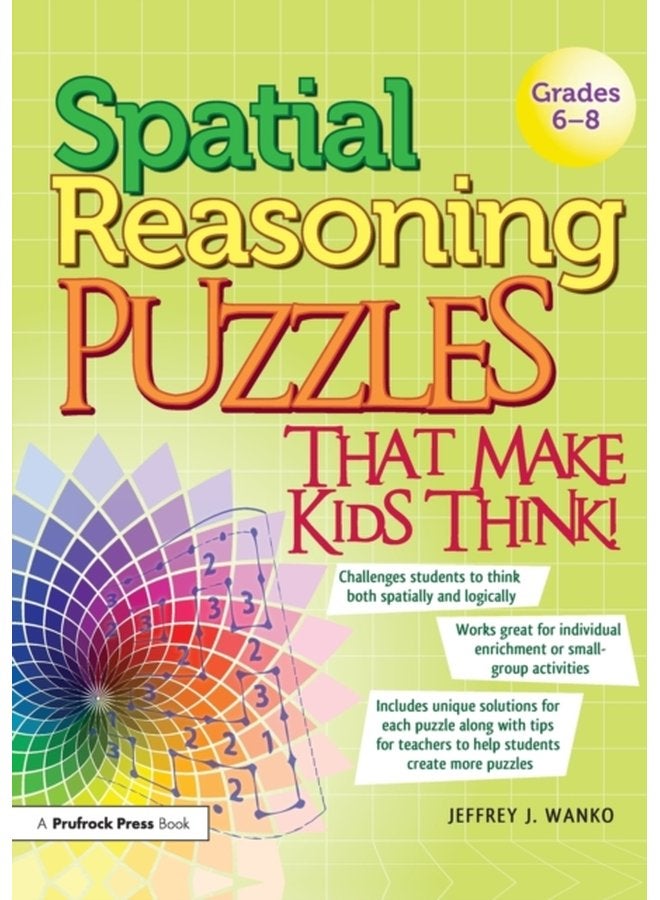 Spatial Reasoning Puzzles That Make Kids Think Grades 6 8 - Paperback