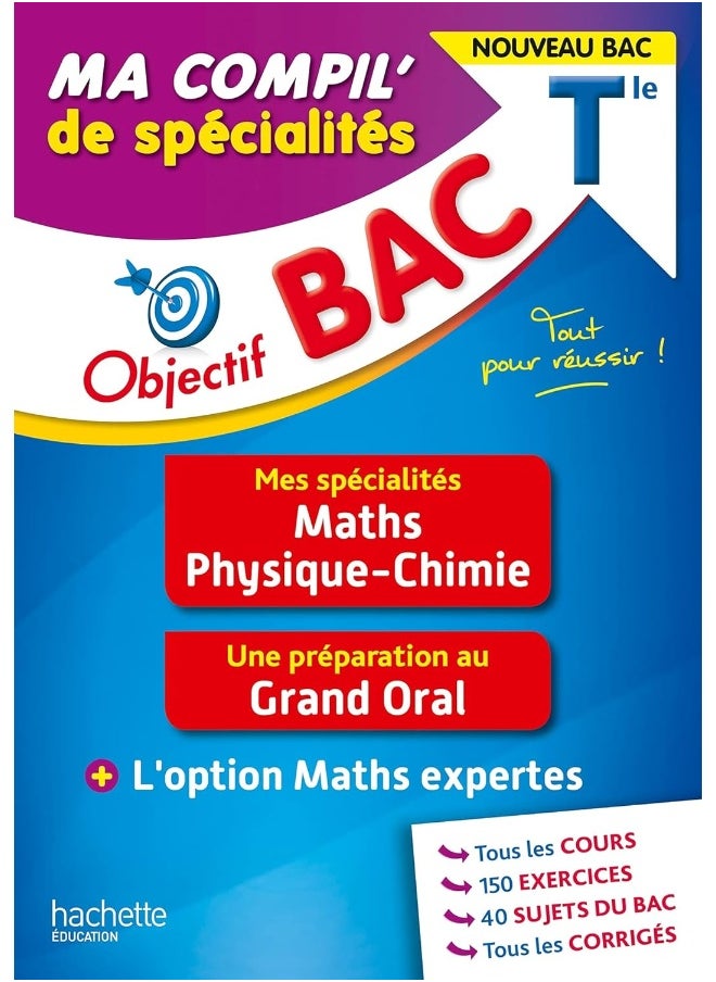 Objectif BAC Tle Ma compil' de spécialités Maths et Physique-Chimie: + Grand Oral + option Maths expertes  - Image 1