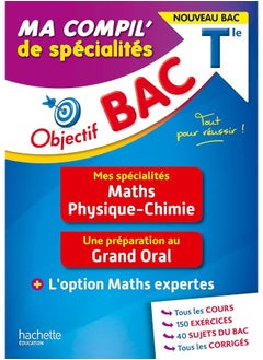 Objectif BAC Tle Ma compil' de spécialités Maths et Physique-Chimie: + Grand Oral + option Maths expertes  - Image 2