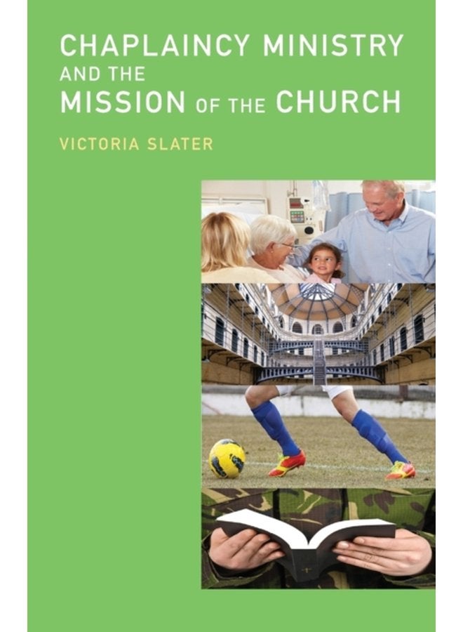 Chaplaincy Ministry and the Mission of the Church - Paperback