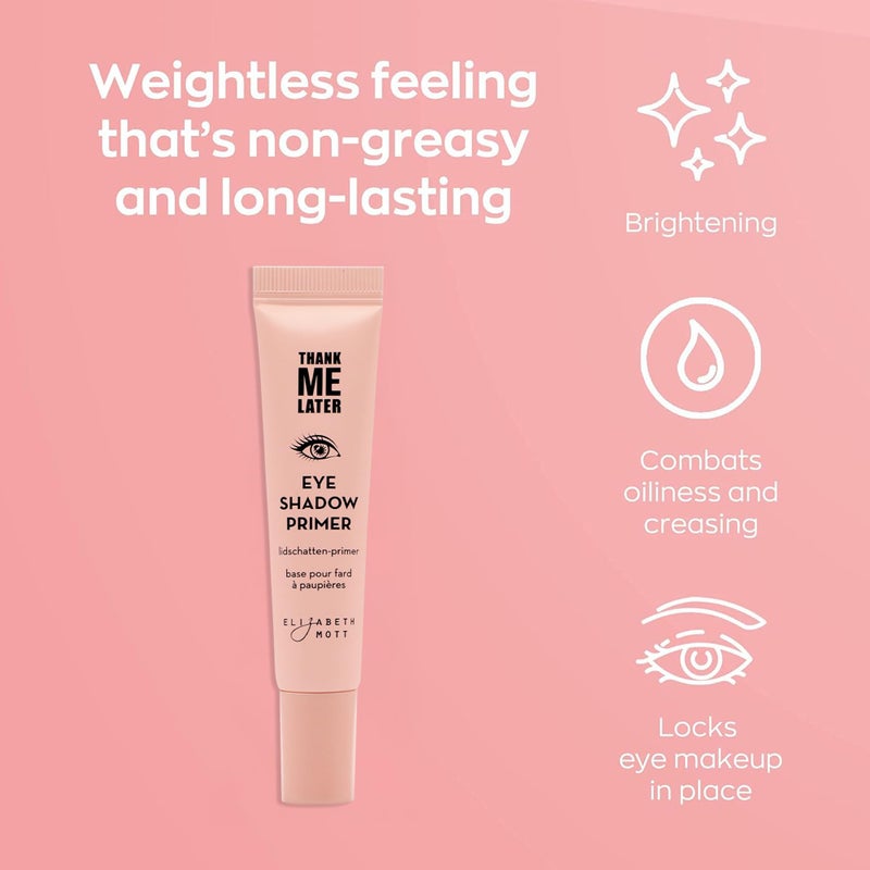 Elizabeth Mott Thank Me Later Eye Primer - Long-Lasting, Eyeshadow Primer Base for Oily Lids & Crease-Free Wear - Smudge-Proof, Lightweight, Cruelty-Free - 10g - Image 3