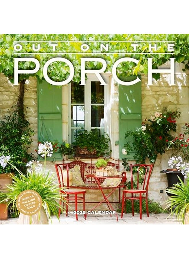 Out On The Porch Wall Calendar 2025 Porch Living For Every Day Of The Year