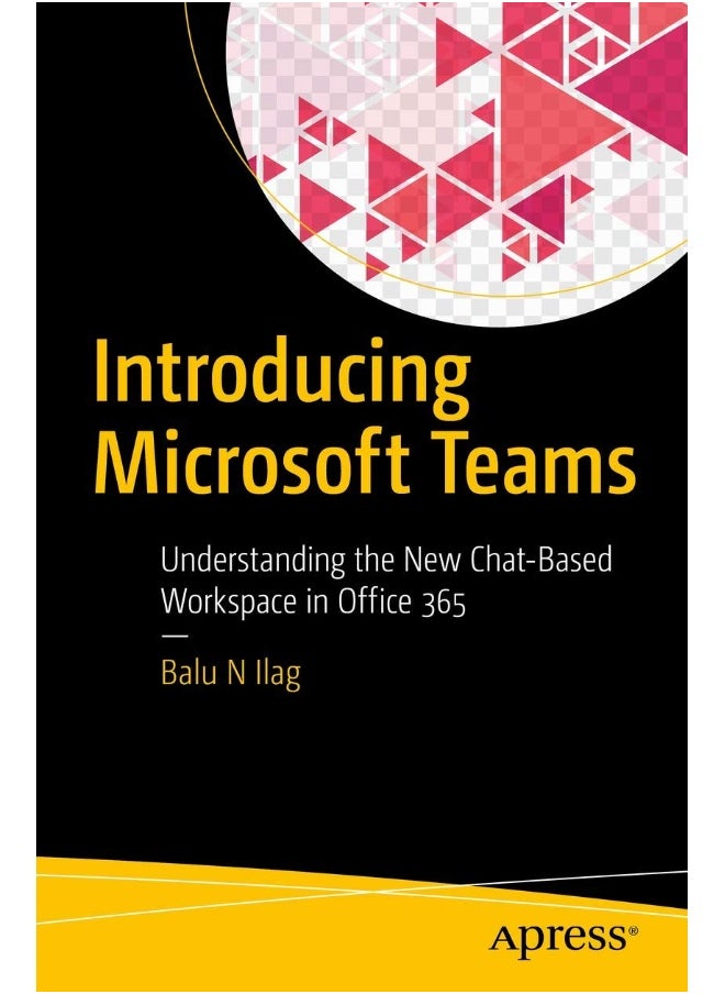 Introducing Microsoft Teams: Understanding the New Chat-Based Workspace in Office 365 