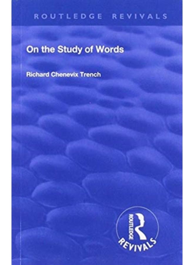 Revival: On the Study of Words (1904)