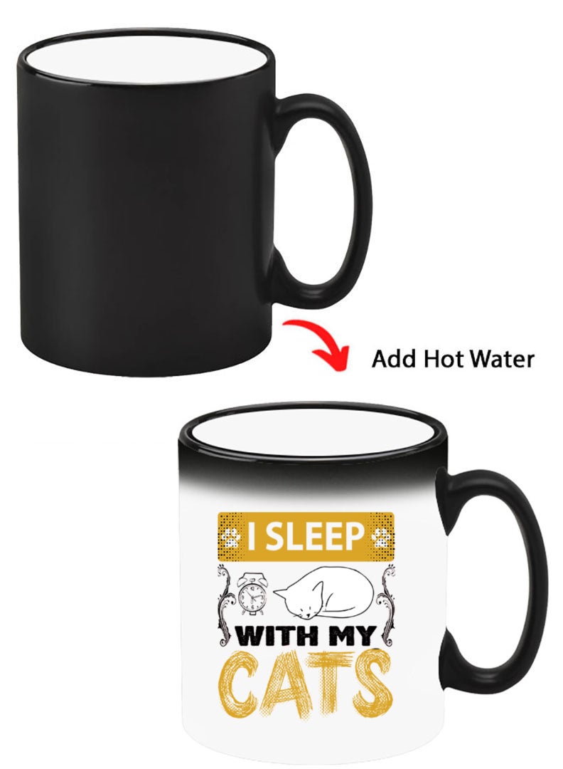 Theodor Color Changing Heat Sensitive Ceramic Mug, Image Revealed When HOT Liquid is Added! I sleep with my cats black - Image 1