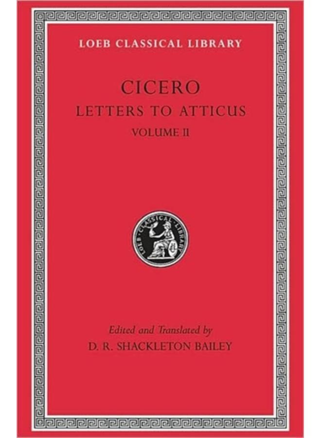 Letters to Atticus, Volume II : Letters 90???165A 