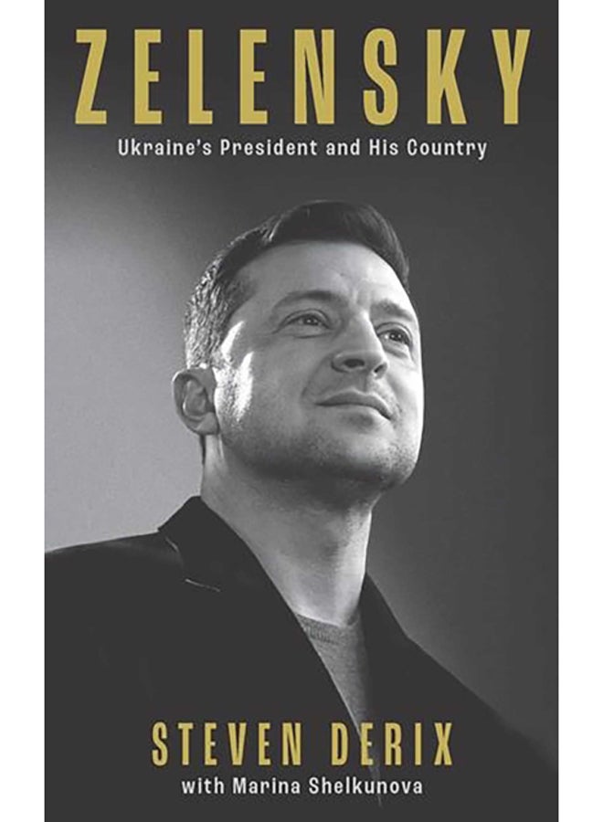 Zelensky : A Biography of Ukraine's War Leader 